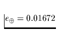 $e_\oplus=0.01672$