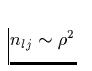 $n_{lj} \sim \rho^{2}$