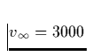 $v_{\infty}= 3000$