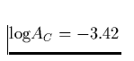 ${\rm log}A_C = -3.42$