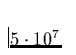 $5\cdot 10^7$